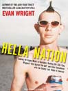 Hella Nation: Looking for Happy Meals in Kandahar, Rocking the Side Pipe, Wingnut's WarAgainst the GAP, and Other Adventures with the Totally Lost Tribes of America